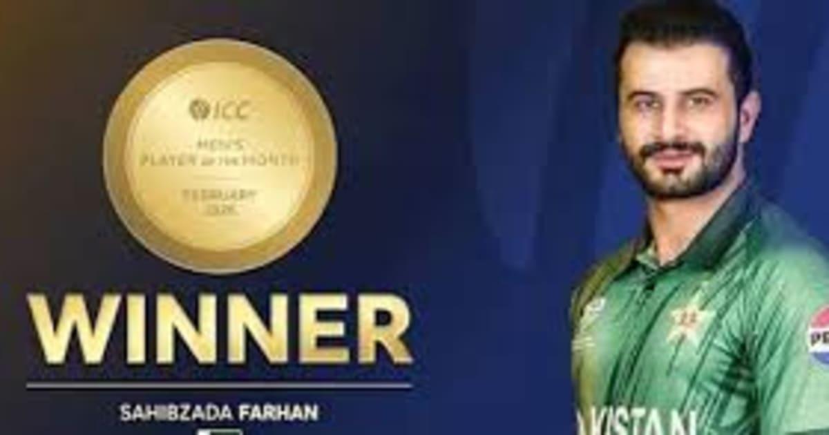 Sahibzada Farhan Named ICC Men’s Player of the Month for February 2026